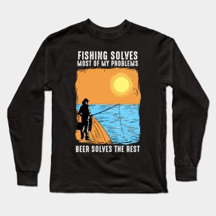 Fishing Solves Most Of My Problems Long Sleeve T-Shirt